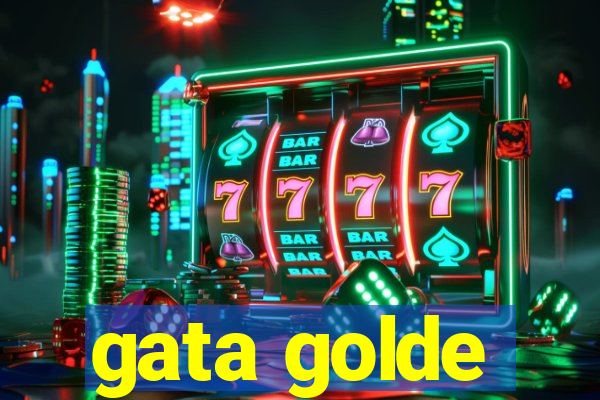 gata golde